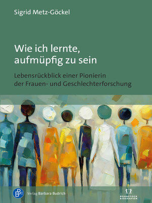 cover image of Wie ich lernte, aufmüpfig zu sein
